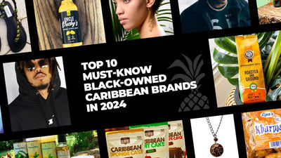 Top 10 Must-Know Black-Owned Caribbean Brands in 2024!