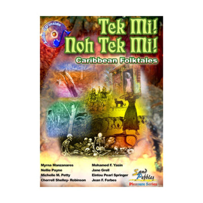 Sangster's Book Stores Tek Mi! Noh Tek Mi! Caribbean Folktales - Caribshopper